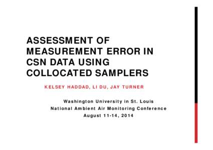 Microsoft PowerPoint - Assessment of Measurement Error in CSN Data using Collocated Samplers_v12_140808