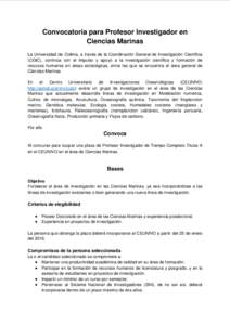 Convocatoria para Profesor Investigador en Ciencias Marinas La Universidad de Colima, a través de la Coordinación General de Investigación Científica (CGIC), continúa con el impulso y apoyo a la investigación cient