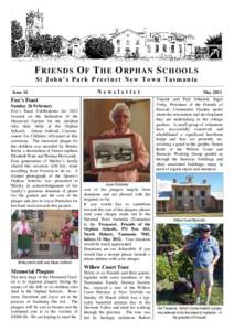 FRIENDS OF THE ORPHAN SCHOOLS St John’s Park Precinct New Town Tasmania Issue 14 Newsletter