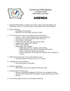 Central Iowa NWA Meeting 14 October 2008 NWS Office, Johnston AGENDA 1. Featured Presentation: “Analysis of a heavy snow event near Bussey and