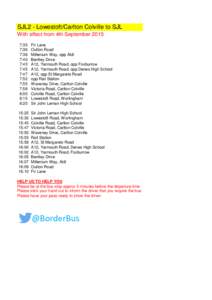 SJL2 - Lowestoft/Carlton Colville to SJL With effect from 4th September:35 7:36 7:38 7:40