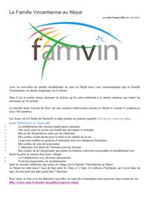 La Famille Vincentienne au Népal par John Freund, CM le 26 Avril 2015 Avec les nouvelles du terrible tremblement de terre au Népal nous vous communiquons que la Famille Vincentienne est depuis longtemps sur le terrain.