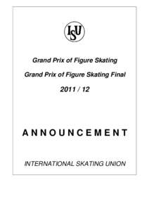 ISU Grand Prix of Figure Skating / ISU Junior Grand Prix / International Skating Union / 2011–12 ISU Grand Prix of Figure Skating / 2010–11 ISU Grand Prix of Figure Skating / Sports / Figure skating / Olympic sports