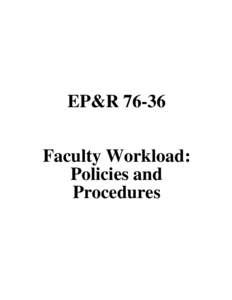 EP&R[removed]Faculty Workload: Policies and Procedures  Faculty Workload: Policies and Procedures