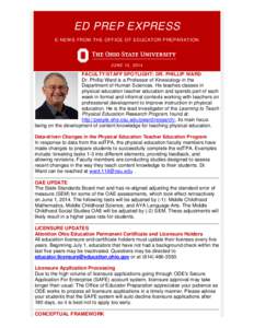 ED PREP EXPRESS E-NEWS FROM THE OFFICE OF EDUCATOR PREPARATION JUNE 12, 2014  FACULTY/STAFF SPOTLIGHT: DR. PHILLIP WARD