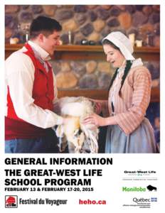 THE GREAT-WEST LIFE SCHOOL PROGRAM 2015 GENERAL INFORMATION GUIDE TABLE OF CONTENTS  GENERAL INFORMATION: DATES, HOURS, FEES, AND MORE