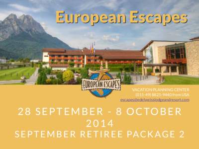 European Escapes  VACATION PLANNING CENTER[removed]9440 from USA [removed]