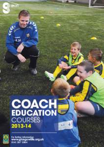 COACH EDUCATION COURSESFor further information