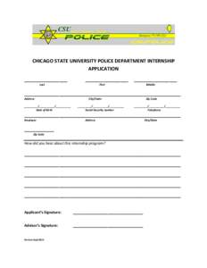 CHICAGO STATE UNIVERSITY POLICE DEPARTMENT INTERNSHIP APPLICATION ________________ Last  ________________