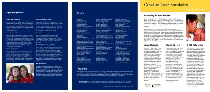 Canadian Liver Foundation Annual Report 2004 Upcoming Events Donors I nvesting in Your He a l t h