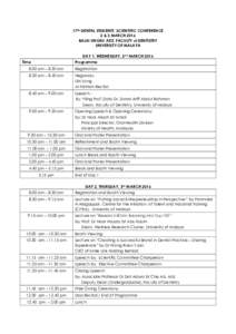 17TH DENTAL STUDENTS’ SCIENTIFIC CONFERENCE 2 & 3 MARCH 2016 BALAI UNGKU AZIZ, FACULTY of DENTISTRY UNIVERSITY OF MALAYA DAY 1, WEDNESDAY, 2nd MARCH 2016 Time