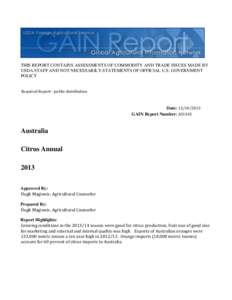 THIS REPORT CONTAINS ASSESSMENTS OF COMMODITY AND TRADE ISSUES MADE BY USDA STAFF AND NOT NECESSARILY STATEMENTS OF OFFICIAL U.S. GOVERNMENT POLICY Required Report - public distribution  Date: [removed]