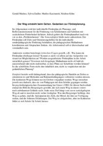 Gerald Matthes, Sylvia Endler, Marlies Katzmarek, Heidrun Köhn  Der Weg entsteht beim Gehen. Gedanken zur Förderplanung. Im Allgemeinen wird der individuelle Förderplan als Planungs- und Reflexionsinstrument für die 