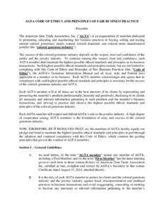 AGTA CODE OF ETHICS AND PRINCIPLES OF FAIR BUSINESS PRACTICE Preamble The American Gem Trade Association, Inc. (“AGTA”) is an organization of members dedicated to promoting, educating and maintaining fair business pr