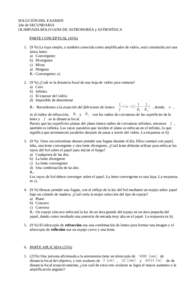 SOLUCIÓN DEL EXAMEN 2do de SECUNDARIA OLIMPIADA BOLIVIANA DE ASTRONOMÍA y ASTROFÍSICA PARTE CONCEPTUAL (45%) 1. (9 %) La lupa simple, o también conocida como amplificador de vidrio, está constituida por una única l