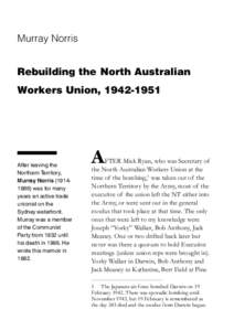 Murray Norris Rebuilding the North Australian Workers Union, [removed]After leaving the Northern Territory,