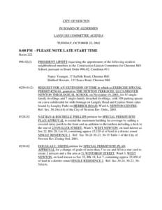 CITY OF NEWTON IN BOARD OF ALDERMEN LAND USE COMMITTEE AGENDA TUESDAY, OCTOBER 22, [removed]:00 PM - PLEASE NOTE LATE START TIME