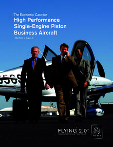 The Economic Case for  High Performance Single-Engine Piston Business Aircraft –By Peter v. Agur, Jr.