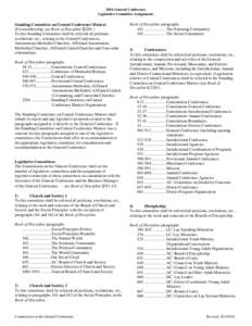 2016 General Conference Legislative Committee Assignments Standing Committee on Central Conference Matters (For membership, see Book of Discipline ¶[removed]To this Standing Committee shall be referred all petitions,