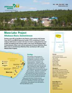 TSX – DML, NYSE MKT – DNN denisonmines.com A Lundin Group Company  Mann Lake Project