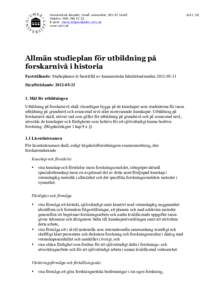 Humanistisk fakultet, Umeå universitet, Umeå Telefon: E-post:  www.umu.se  Allmän studieplan för utbildning på