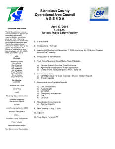 Stanislaus County Operational Area Council AGENDA April 17, 2014 1:30 p.m. Turlock Public Safety Facility