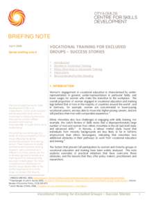 BRIEFING NOTE VOCATIONAL TRAINING FOR EXCLUDED GROUPS – SUCCESS STORIES April 2008 Series briefing note 8