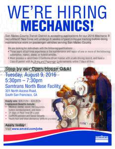 WE’RE HIRING MECHANICS! San Mateo County Transit District is accepting applications for our 2016 Mechanic B recruitment! New hires will undergo 6 weeks of paid in-house training before doing maintenance work on passeng