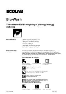 Blu-Wash Yvervaskemiddel til rengøring af yver og patter før malkning Produktfordele: