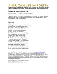 American Life in Poetry: Column 434 BY TED KOOSER, U.S. POET LAUREATE, [removed]Those of us who have been fortunate enough to have been new parents will recognize the way in which everything seems to relate to a baby, w