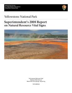 National Park Service U.S. Department of the Interior Yellowstone National Park Yellowstone National Park