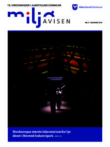 TIL VIRKSOMHEDER I ALBERTSLUND KOMMUNE  AVISEN Nordeuropas største l­ aboratorium for lys åbnet i Hersted Industripark SIDE 10