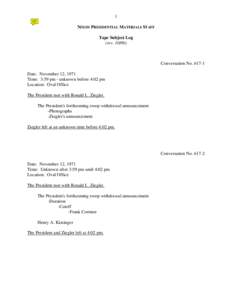 Operation Condor / Richard Nixon / H. R. Haldeman / Melvin R. Laird / Sino-American relations / Vietnam War / Gerald Ford / John F. Kennedy / Yahya Khan / United States / Military personnel / Henry Kissinger