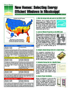 New Homes: Selecting Energy Efficient Windows in Mississippi www.efficientwindows.org ENERGY STAR® Zones