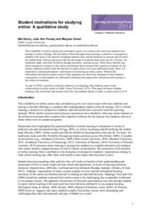 Student motivations for studying online: A qualitative study Category: Refereed Research Mel Henry, Julie Ann Pooley and Maryam Omari Edith Cowan University