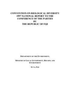 CONVENTION ON BIOLOGICAL DIVERSITY 1997 NATIONAL REPORT TO THE CONFERENCE OF THE PARTIES