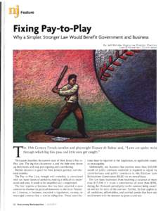 ~ Feature  Fixing Pay-to-Play Why a Simpler, Stronger Law Would Benefit Government and Business