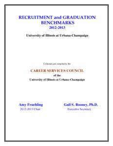 RECRUITMENT and GRADUATION BENCHMARKSUniversity of Illinois at Urbana-Champaign  Collected and compiled by the