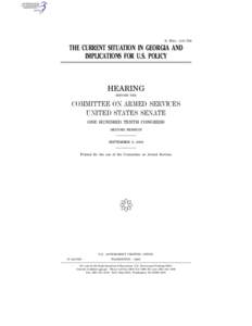 S. HRG. 110–736  THE CURRENT SITUATION IN GEORGIA AND IMPLICATIONS FOR U.S. POLICY  HEARING