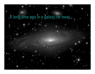 A long time ago in a galaxy far away …  Signal-to-noise (S/N) sn = P  P + sky