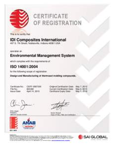 CERTIFICATE OF REGISTRATION This is to certify that IDI Composites International 407 S. 7th Street, Noblesville, IndianaUSA