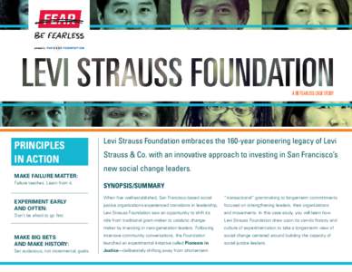 PRINCIPLES IN ACTION MAKE FAILURE MATTER: Failure teaches. Learn from it.  Levi Strauss Foundation embraces the 160-year pioneering legacy of Levi