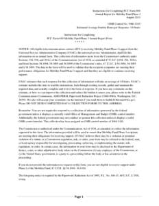 Instructions for Completing FCC Form 690 Annual Report for Mobility Fund Phase I August 2013 OMB Control No[removed]Estimated Average Burden Hours per Response: 18 Hours Instructions for Completing