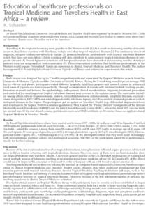 Education of healthcare professionals on Tropical Medicine and Travellers Health in East Africa – a review K. Schaefer  Abstract: