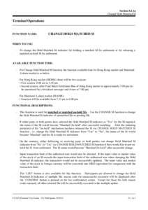 Section 8.1.1a Change Hold Matched SI Terminal Operations  FUNCTION NAME: