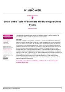 SCIENCE AND SOCIETY   Social Media Tools for Scientists and Building an Online Profile ANTONY WILLIAMS