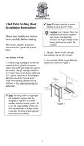 Clad Patio Sliding Door Installation Instructions 4 Note: Flashing material is recommended to be at least 9” wide.  Caution: Any variance from this