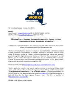 For Immediate Release: Tuesday, May 6, 2014 Contact: Jason Conwall | [removed] | ([removed] | ([removed]ESD Press Office | [removed] | ([removed]MOHAWK VALLEY REGIONAL ECONOMIC DEVEL