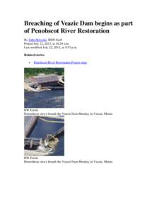 Penobscot River / Bangor /  Maine / Dam removal / Penobscot / Veazie /  Maine / Kennebec River / Edwards Dam / Atlantic salmon / Dam / Fish / Maine / Cities in Maine