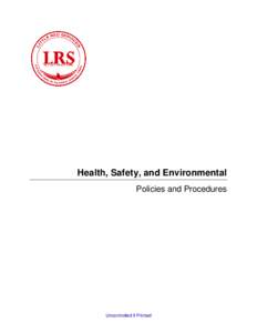 Health, Safety, and Environmental Policies and Procedures Uncontrolled if Printed  HSE MANAGEMENT